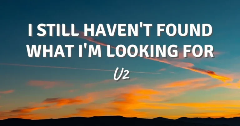 i still haven t found what i m looking for lyrics